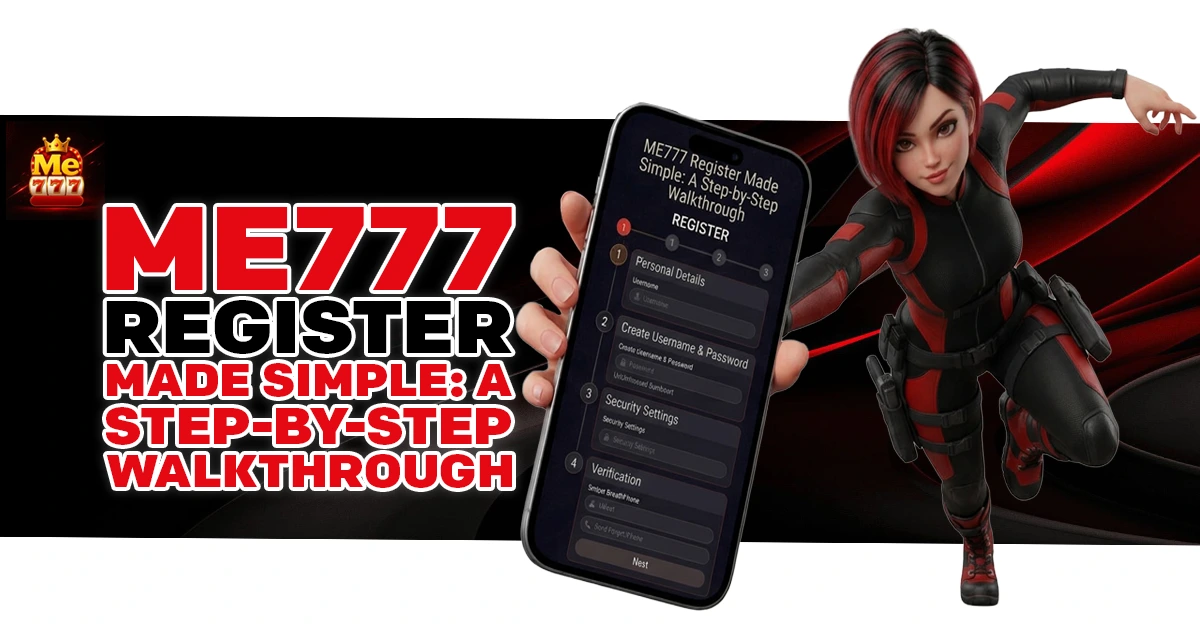 ME777 Register Made Simple - A Step-by-Step Walkthrough